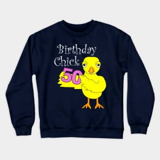 50th Birthday Chick White Text Crewneck Sweatshirt